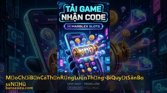 Kỹ thuật khóa mục tiêu Boss nổ hũ